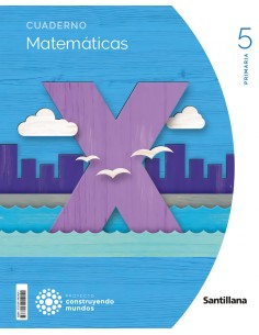 CUADERNO MATEMATICAS 1 5ºPRIMARIA CONSTRUYENDO MUNDOS 2023